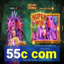 55c com